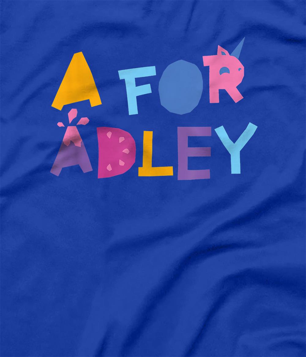 a for adley TShirt All Star Shirt