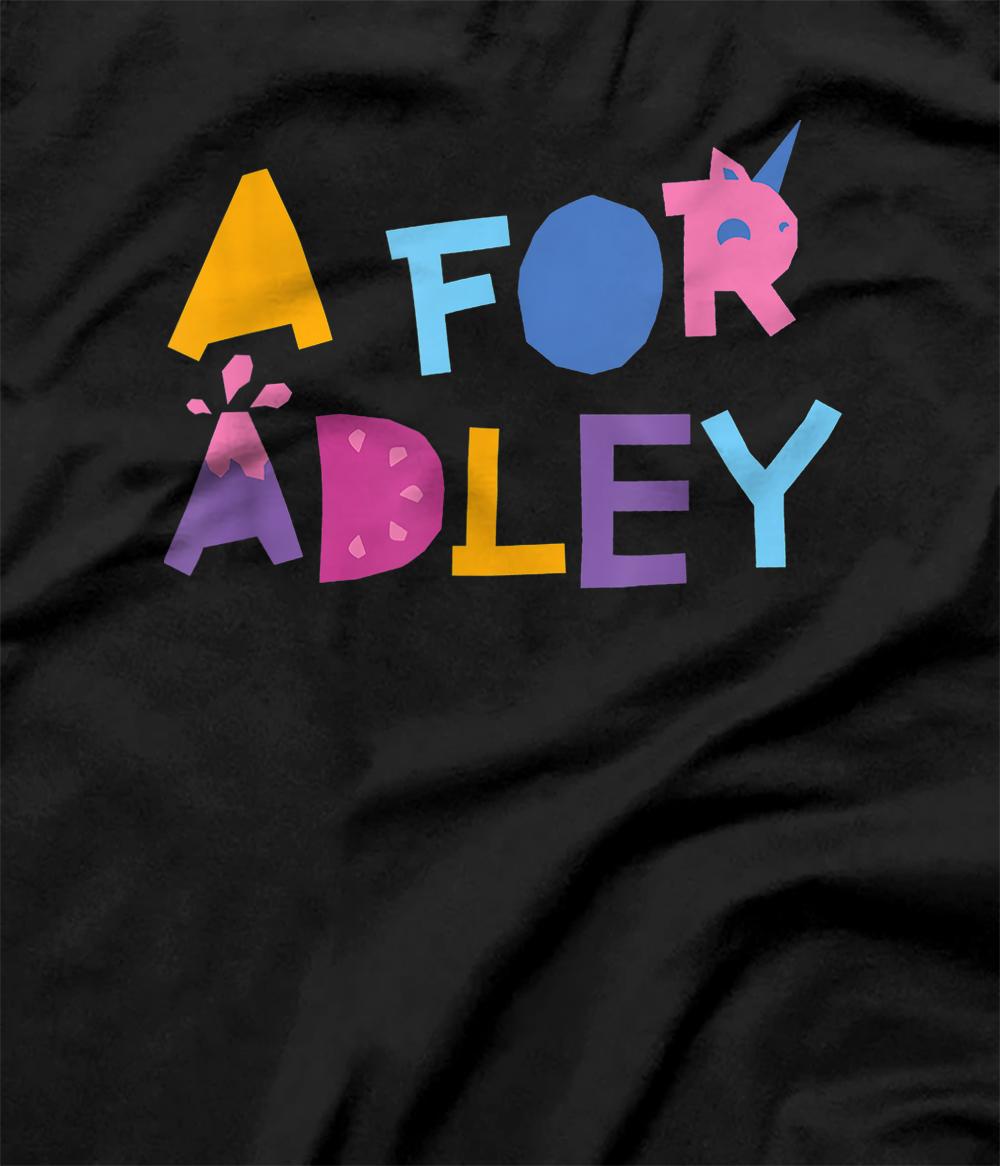 a for adley TShirt All Star Shirt