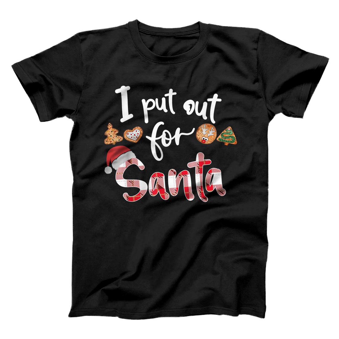 Personalized I Put Out For Santa Claus - Funny Ugly Christmas Xmas Cookie T-Shirt