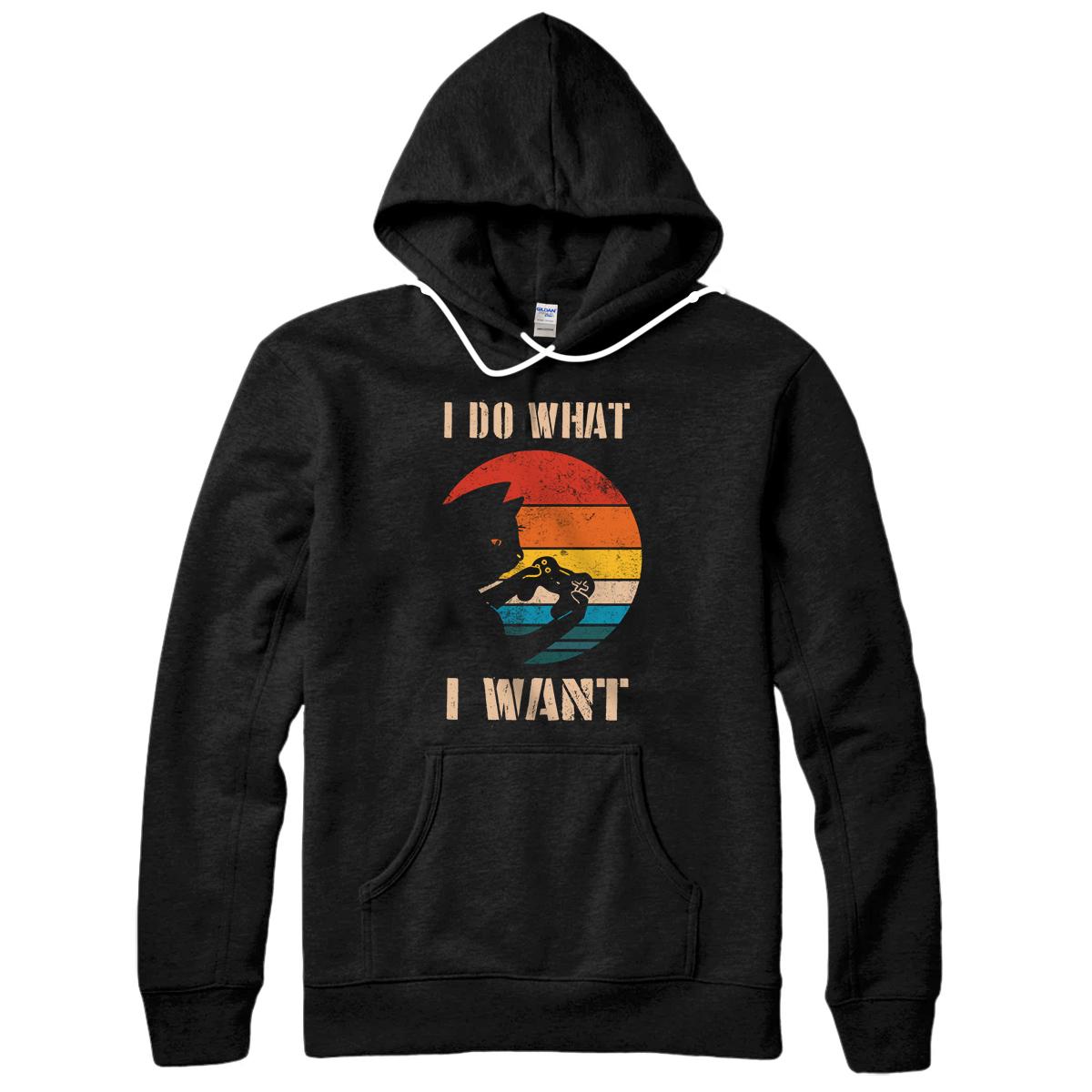 I Do What I Want Cat Playing Retro Video Game Player Gift Pullover Hoodie