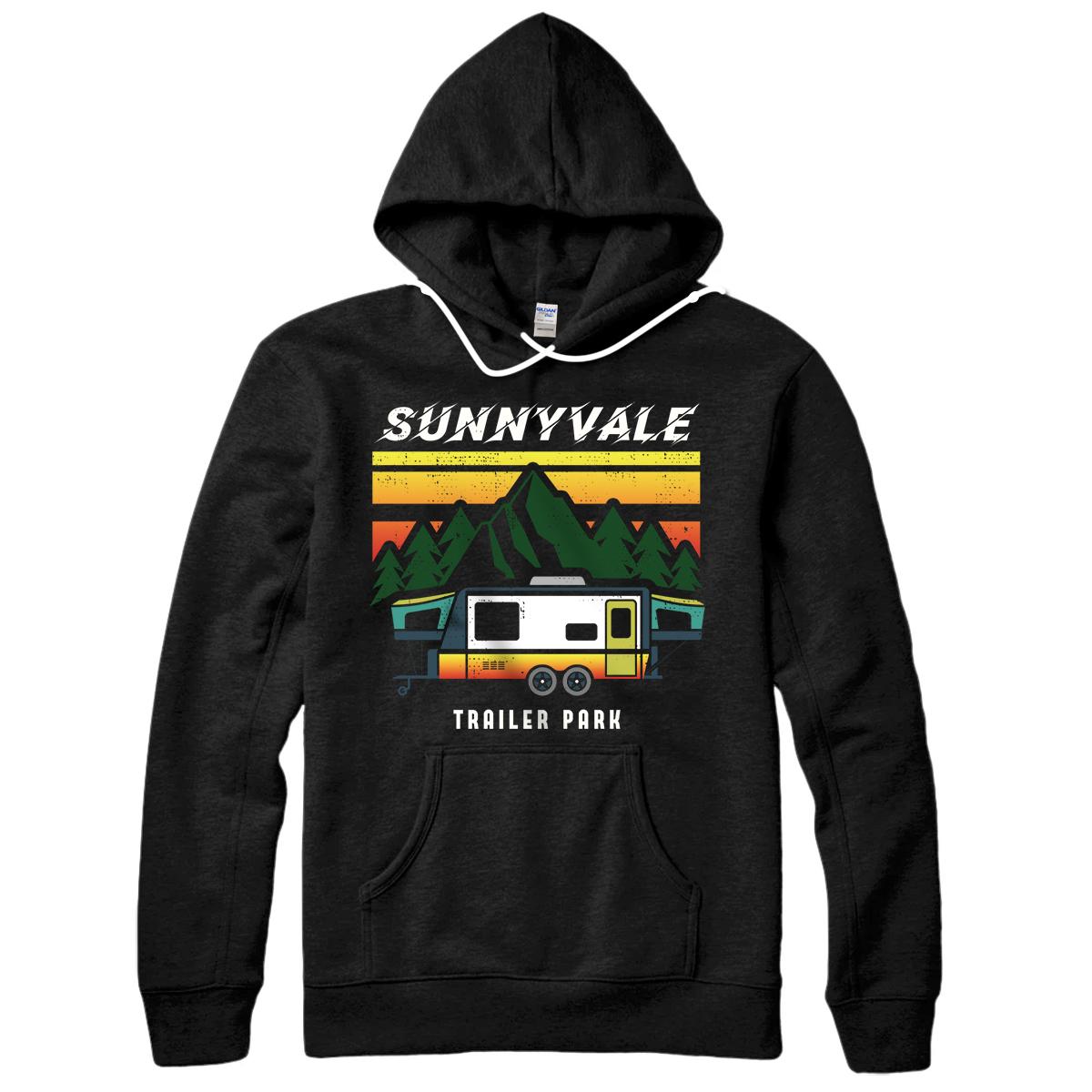 Funny design Trailer Park Sunnyvale Lovers design Pullover Hoodie