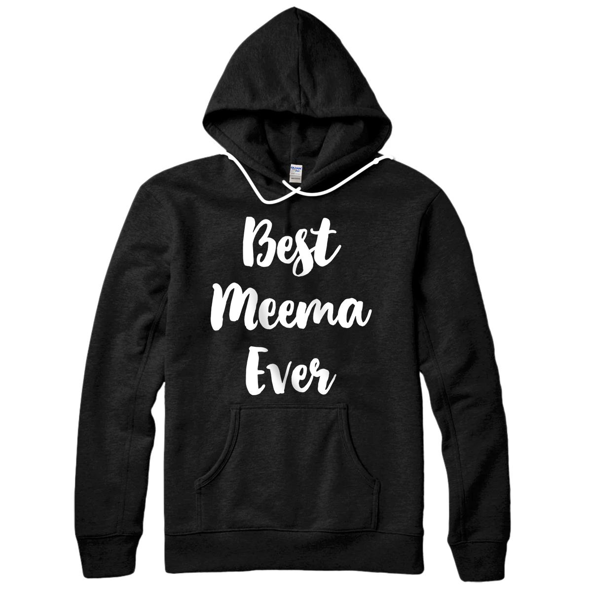 Best Meema Ever Funny Cute Mother's Day Gift Pullover Hoodie