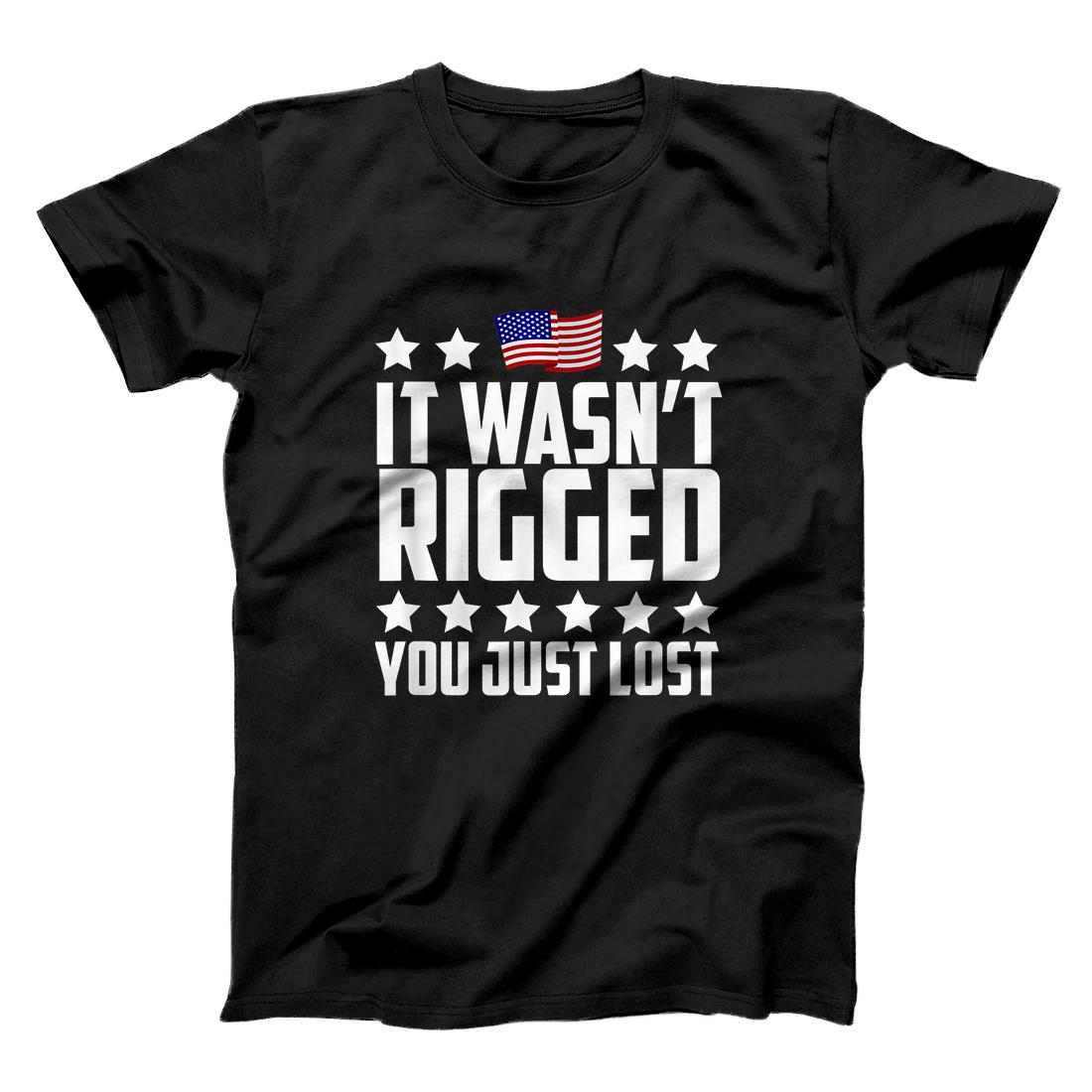 Personalized 2020 Election It Wasn't Rigged You Just Lost Funny Trump T-Shirt