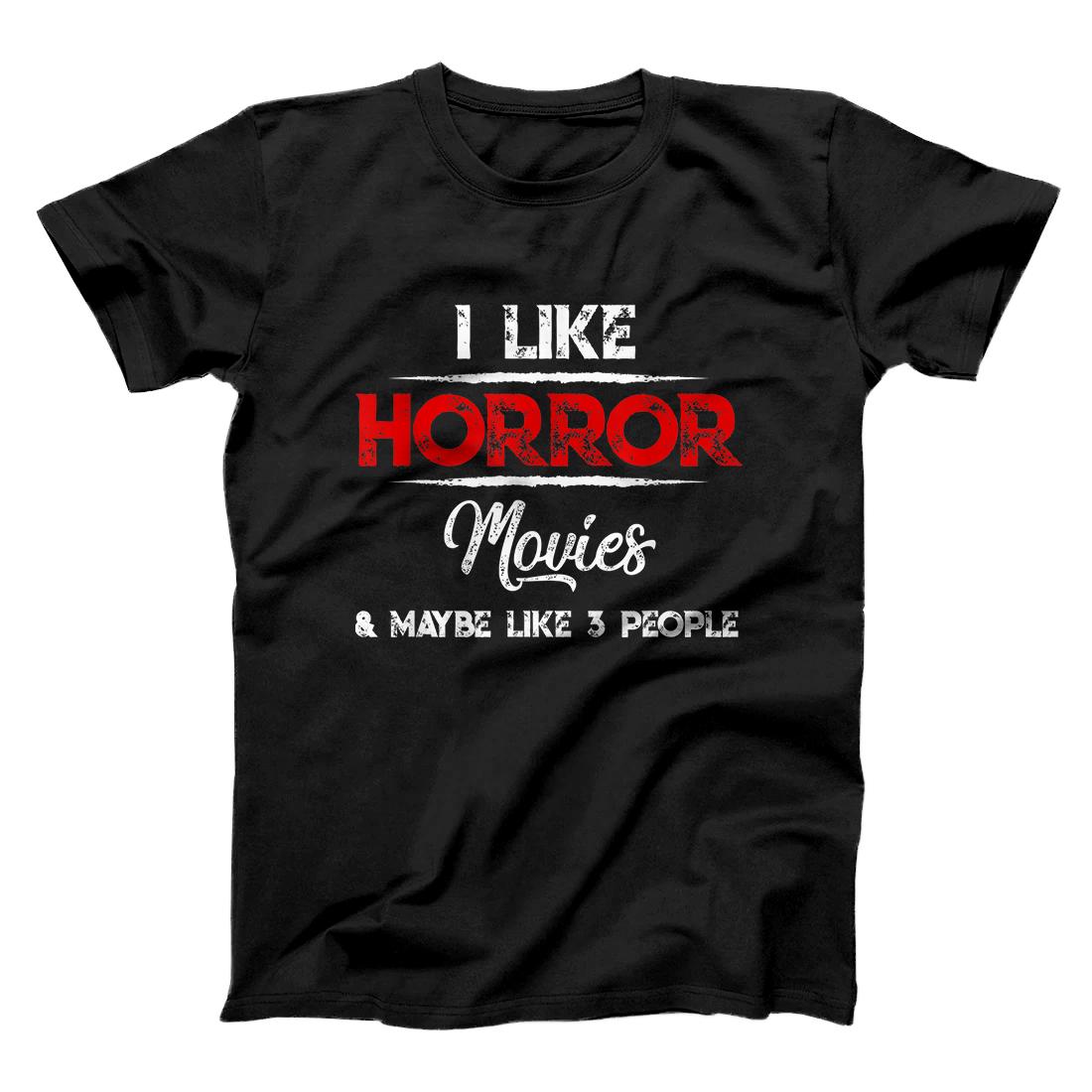 Personalized I Like Horror Movies And Maybe Like 3 People T-Shirt
