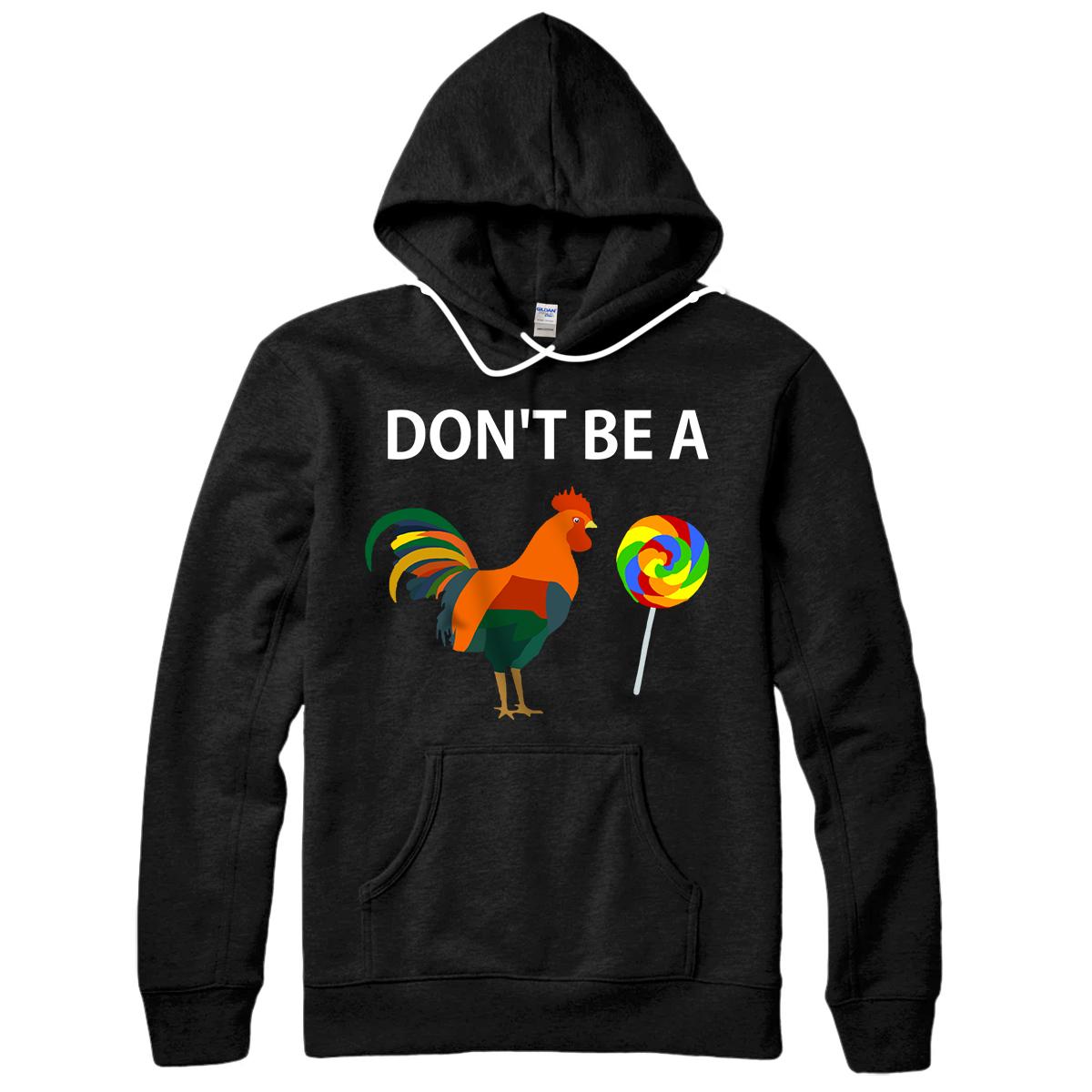 Don't be a cock sucker Sarcastic Funny Humor Irony Jersey Pullover Hoodie