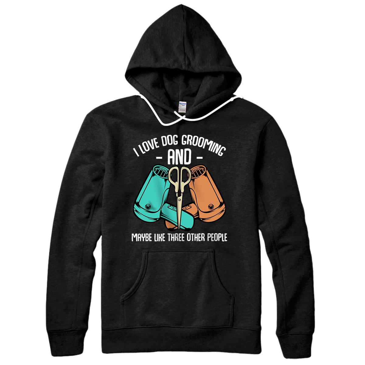 I Love Dog Grooming Pet Groomer Funny Animal Lover Gift Pullover Hoodie