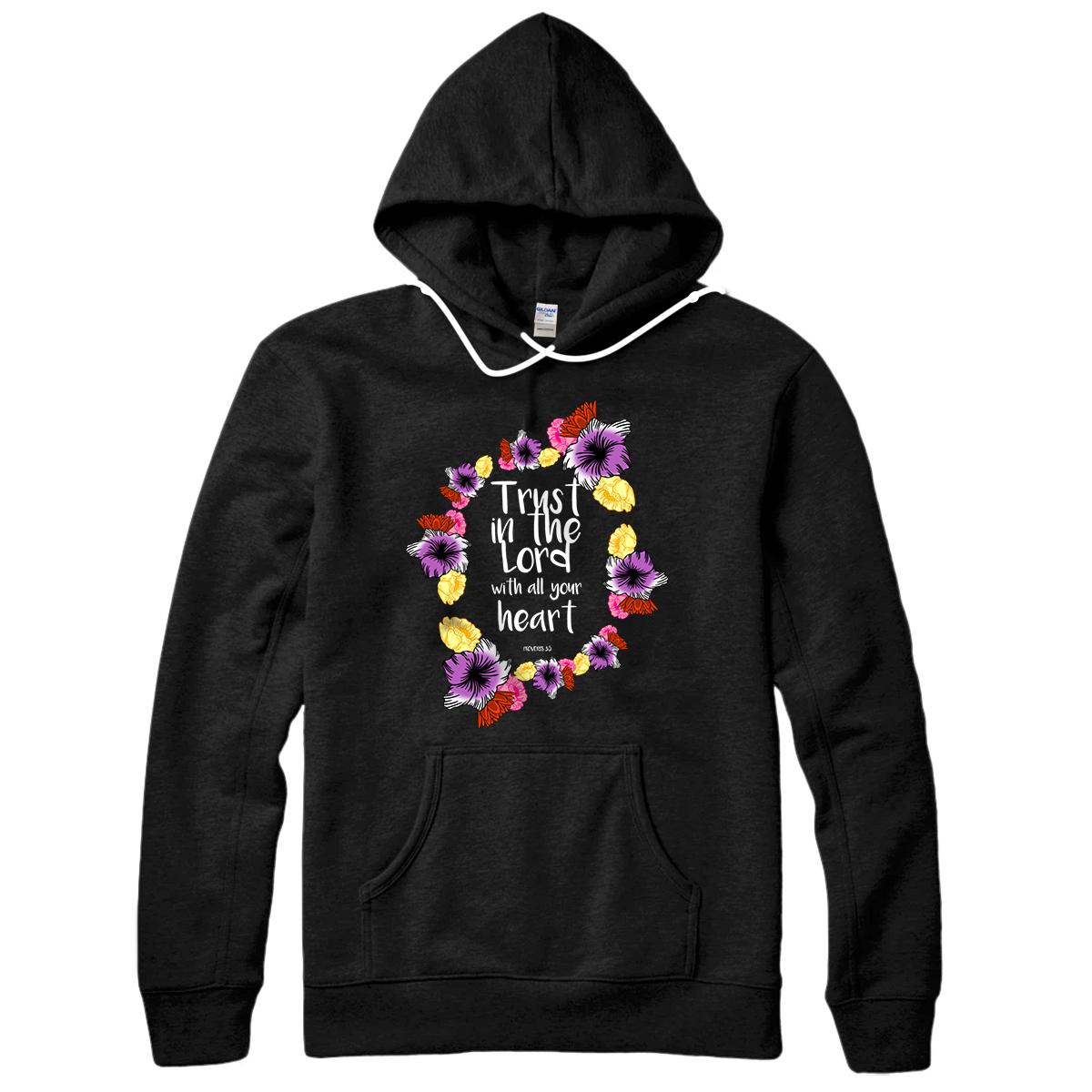 Trust In The Lord Scriptural Quote Biblical Christian Gift Pullover Hoodie