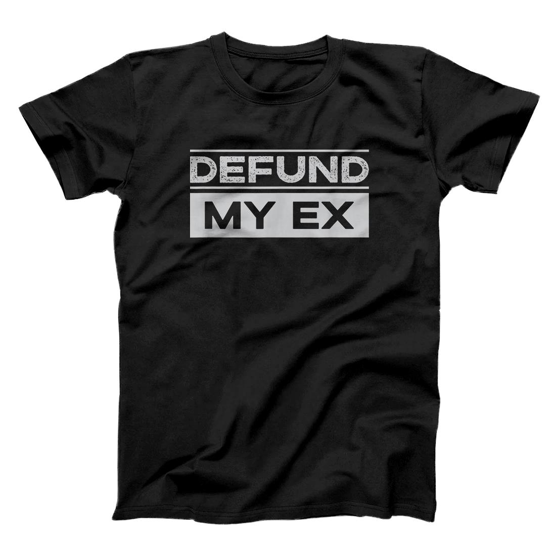 Personalized Defund My Ex - Funny Divorce Ex-Husband Ex-Wife T-Shirt