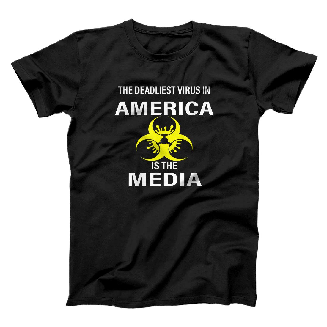 Personalized The Deadliest Virus In America is The Media T-Shirt