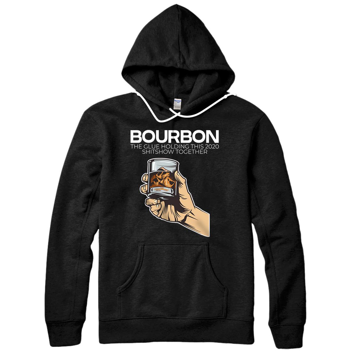 2020 Funny Bourbon Slogan Gift Idea Pullover Hoodie