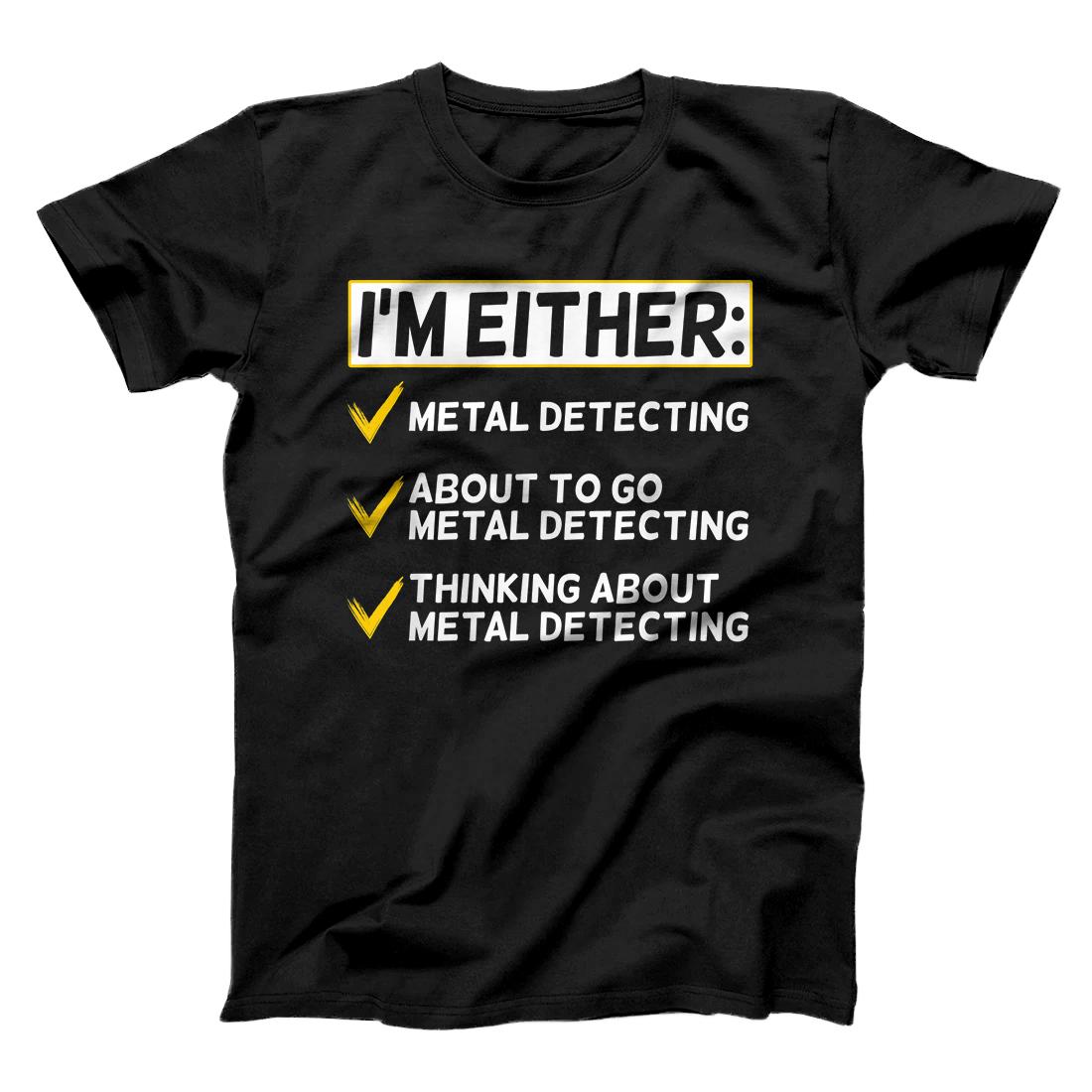 Personalized Funny Metal Detecting Gift Metal Detectorist T-Shirt