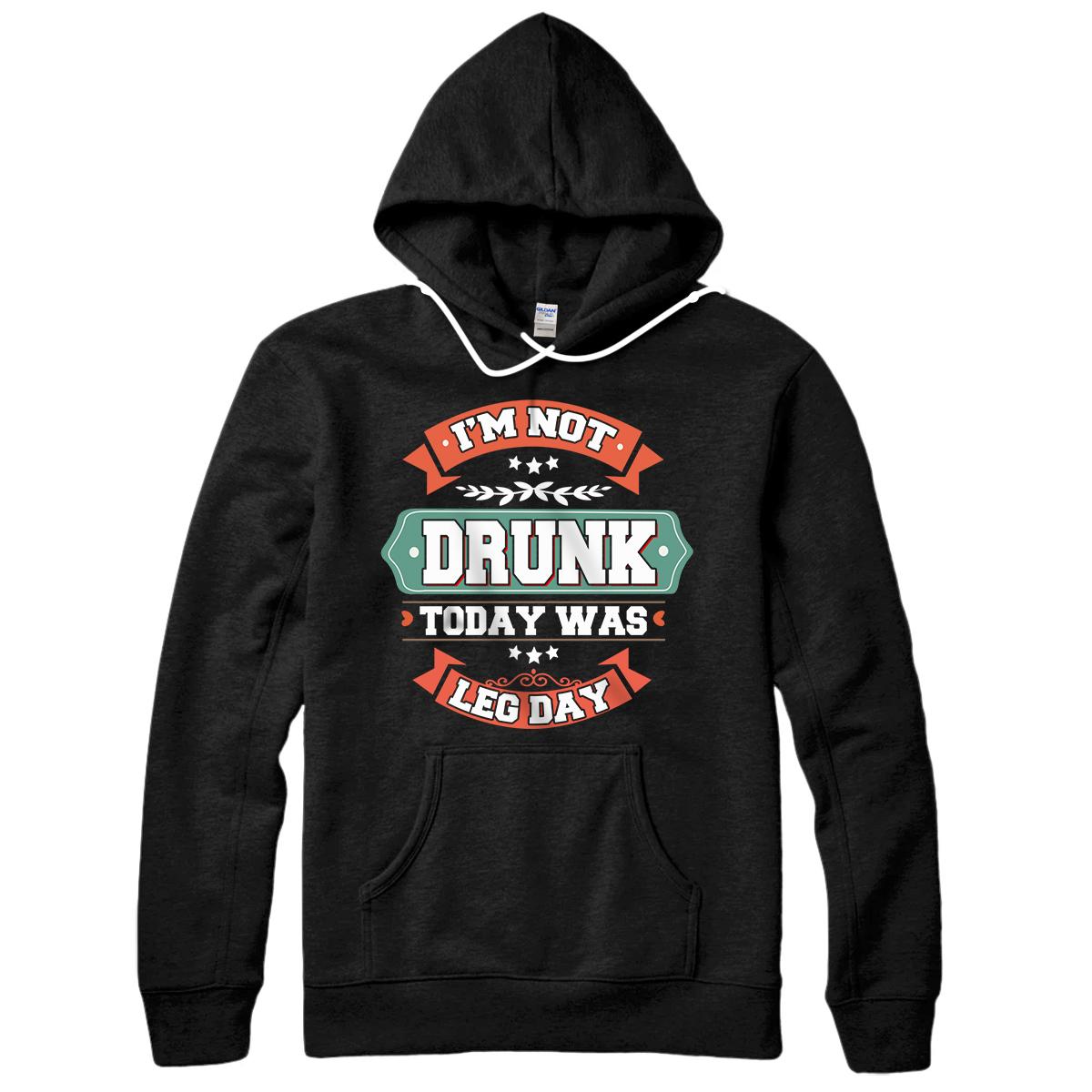 Leg Day Drunk - Mens Workout Shirts - Fitness T-Shirt Pullover Hoodie