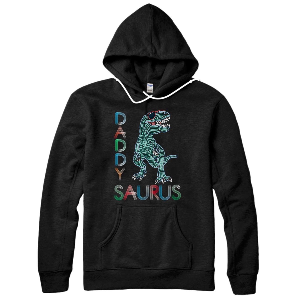 Dad Saurus TRex Daddy Dinosaurs Father's Day Father Tee Pullover Hoodie