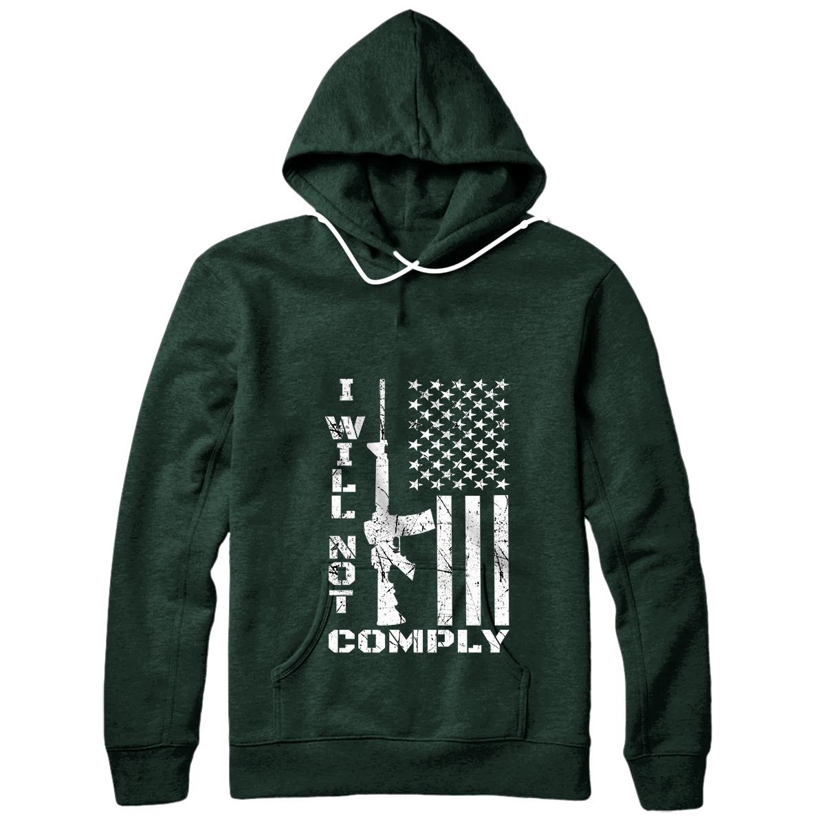 I WILL NOT COMPLY Ar15 (Back) Ar-15 Gift For Men Women Pullover Hoodie