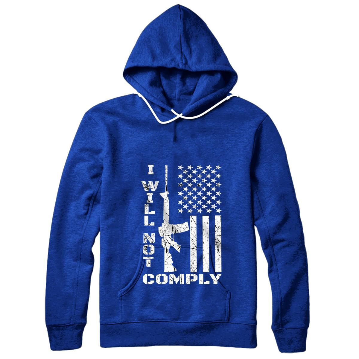 I WILL NOT COMPLY Ar15 (Back) Ar-15 Gift For Men Women Pullover Hoodie