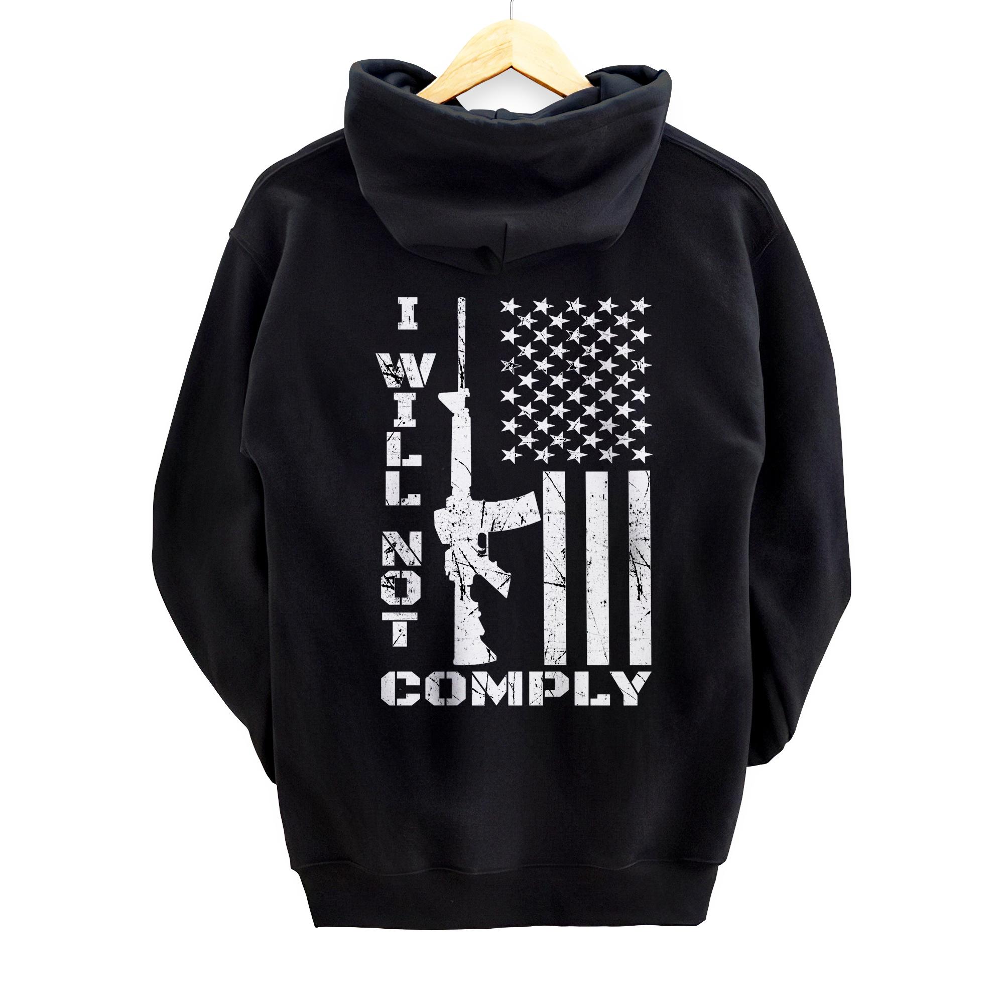 I WILL NOT COMPLY Ar15 (Back) Ar-15 Gift For Men Women Pullover Hoodie