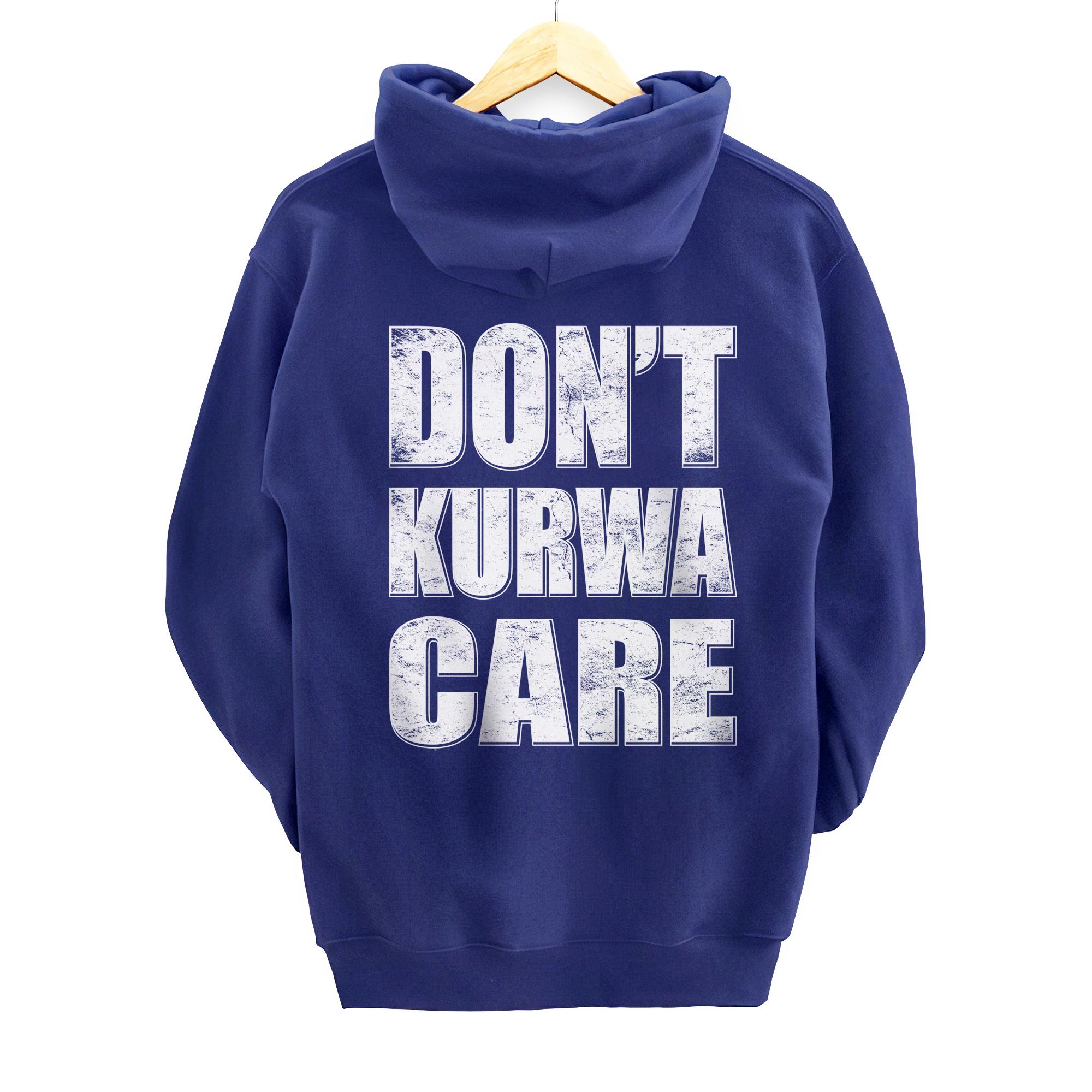 Don't Kurwa Care Funny Polish Language Polska Polish Culture Pullover Hoodie