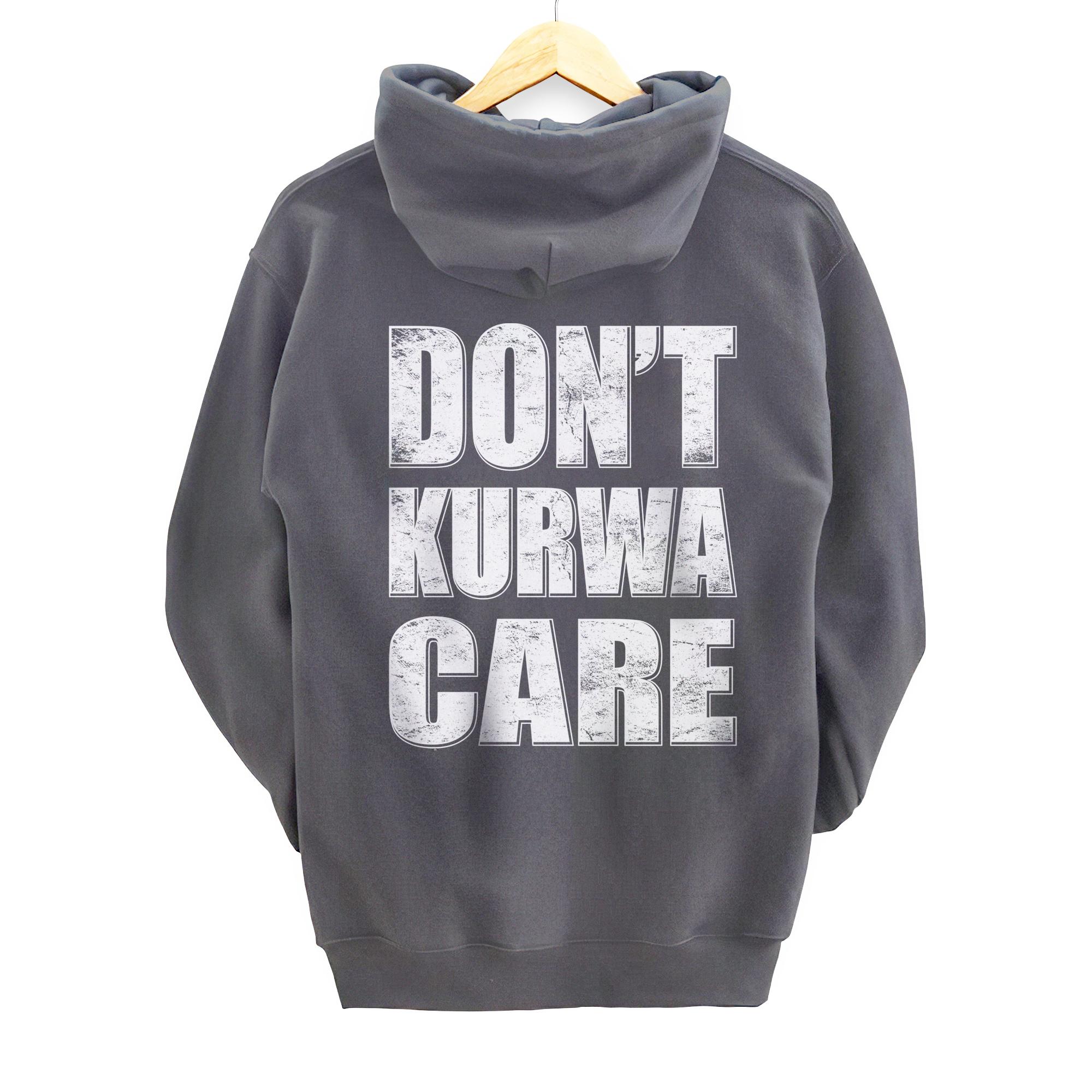 Don't Kurwa Care Funny Polish Language Polska Polish Culture Pullover Hoodie