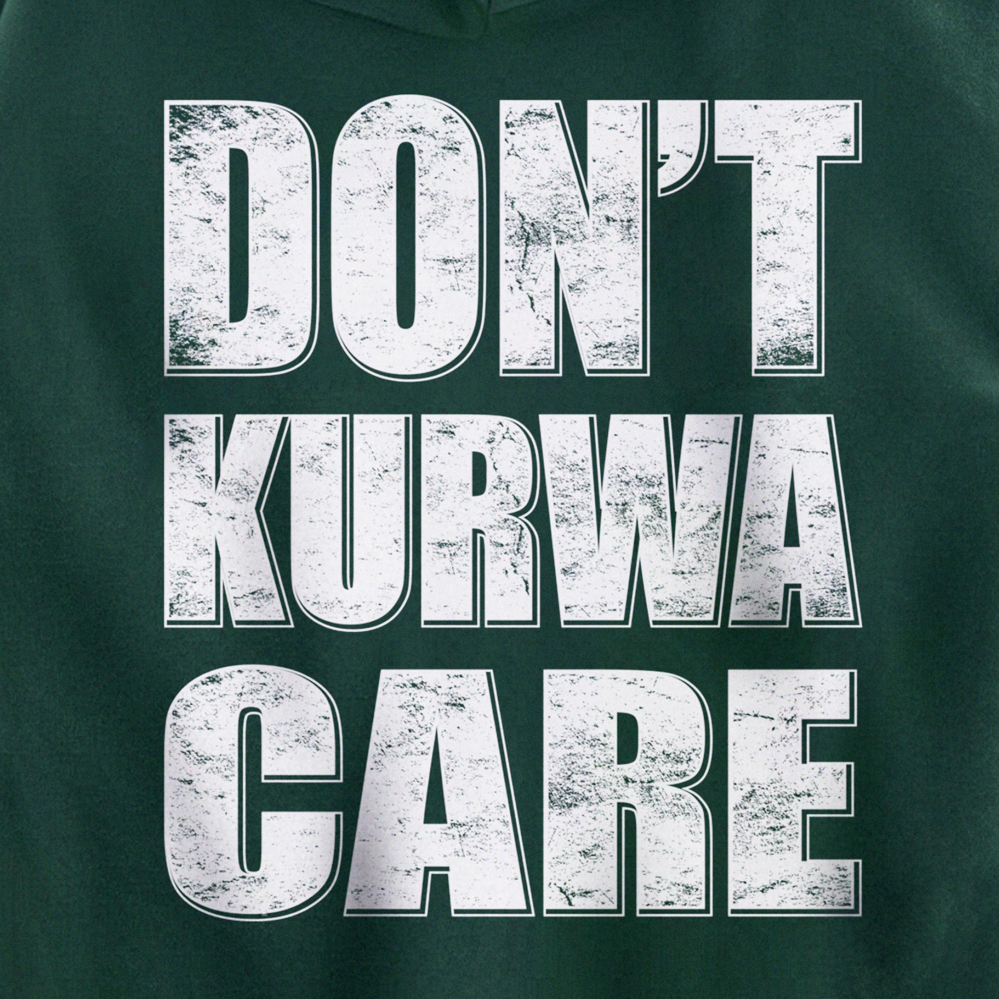Don't Kurwa Care Funny Polish Language Polska Polish Culture Pullover Hoodie