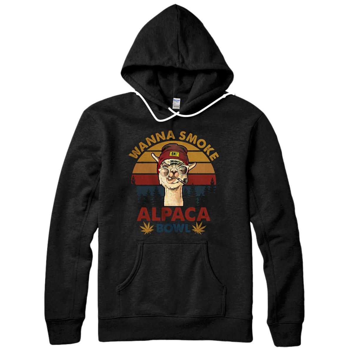 Personalized Funny Wanna Smoke Alpaca Bowl For Alpaca Squad Lovers Gift Pullover Hoodie