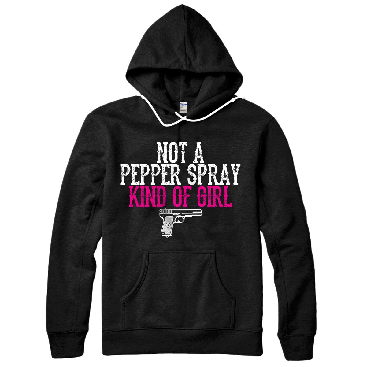 Personalized Not a Pepper Spray Girl Pro Gun Second Amendment Pullover Hoodie