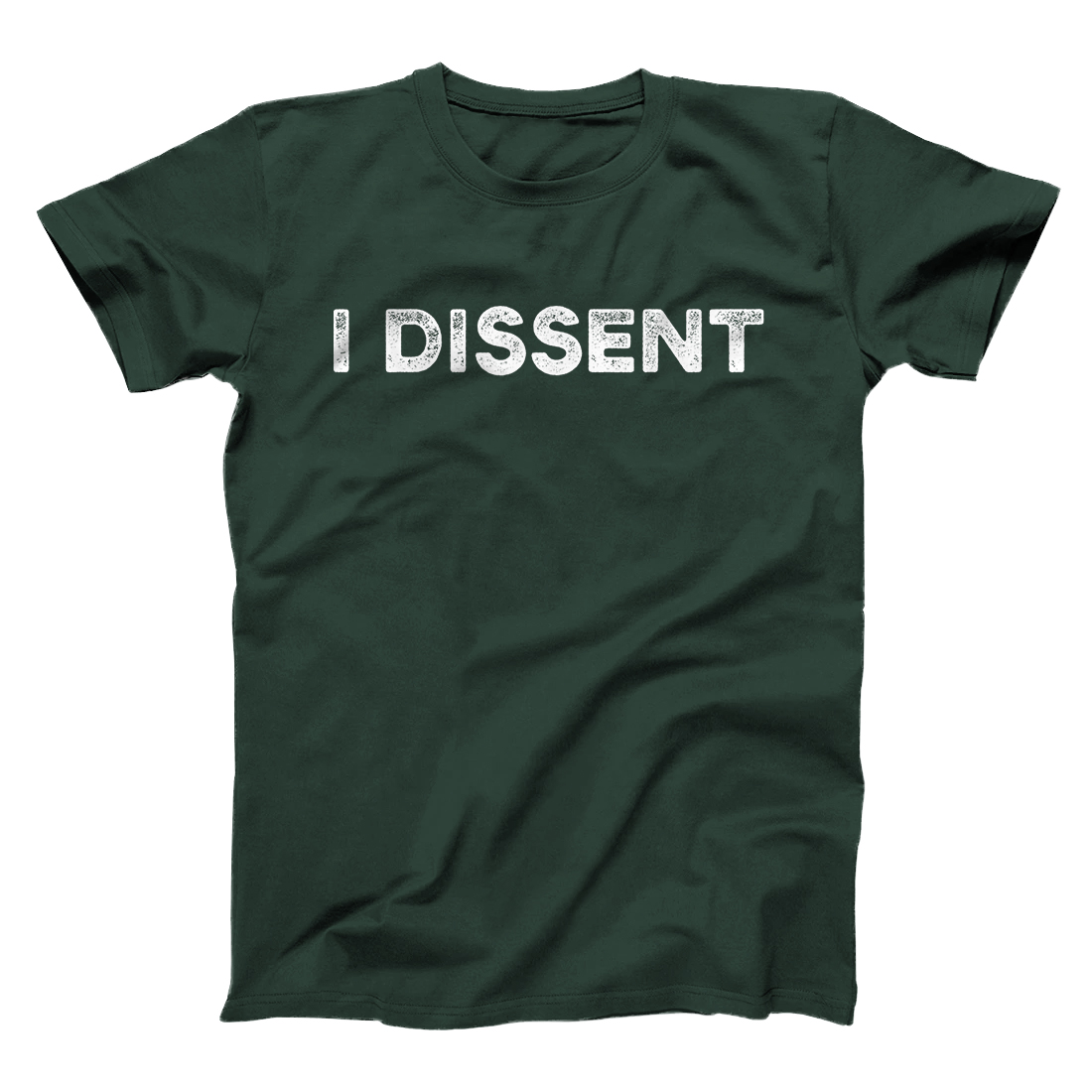 I Dissent T-Shirt