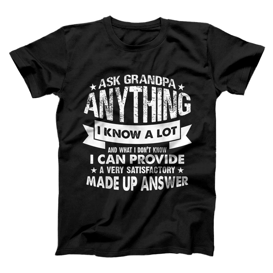 Ask Grandpa Anything Funny Father's Day Shirt T-Shirt