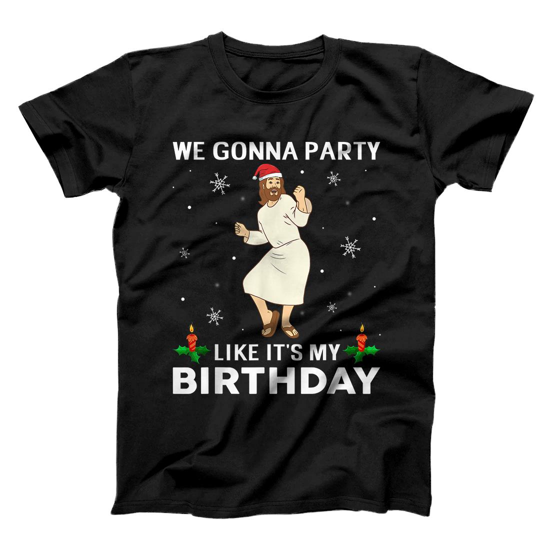 We Gonna Party Like it's My Birthday Jesus Dancing Christmas T-Shirt