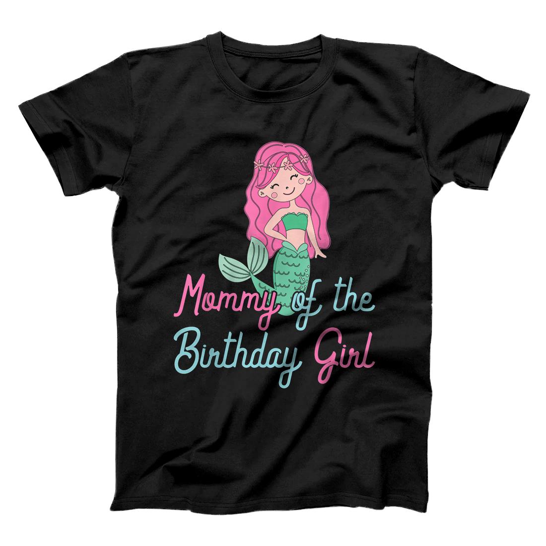 Mommy Of The Birthday Girl Mother Gifts Mermaid Birthday T-Shirt