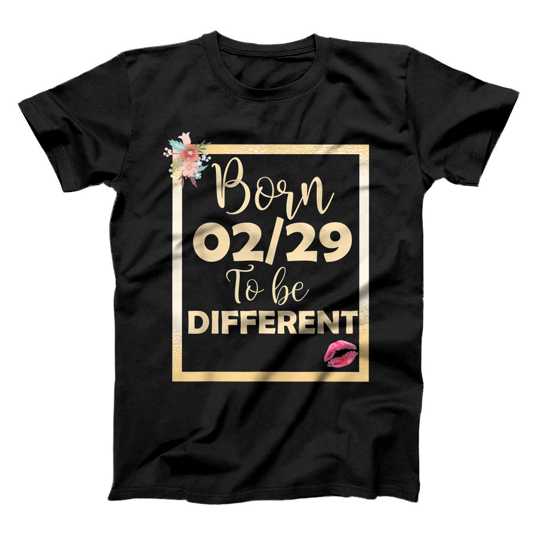 Feb 29th birthday leap day birthday born to be different T-Shirt