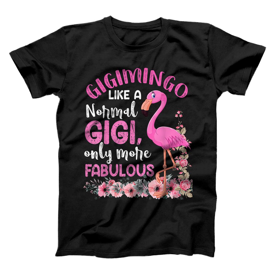 Gigimingo Like a Normal Gigi Flamingo Mothers Day T-Shirt