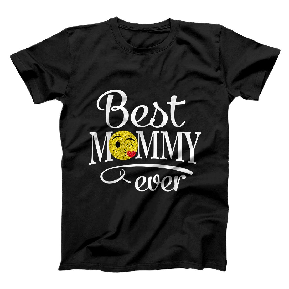 Mother's Day - Best Mommy Ever T-Shirt