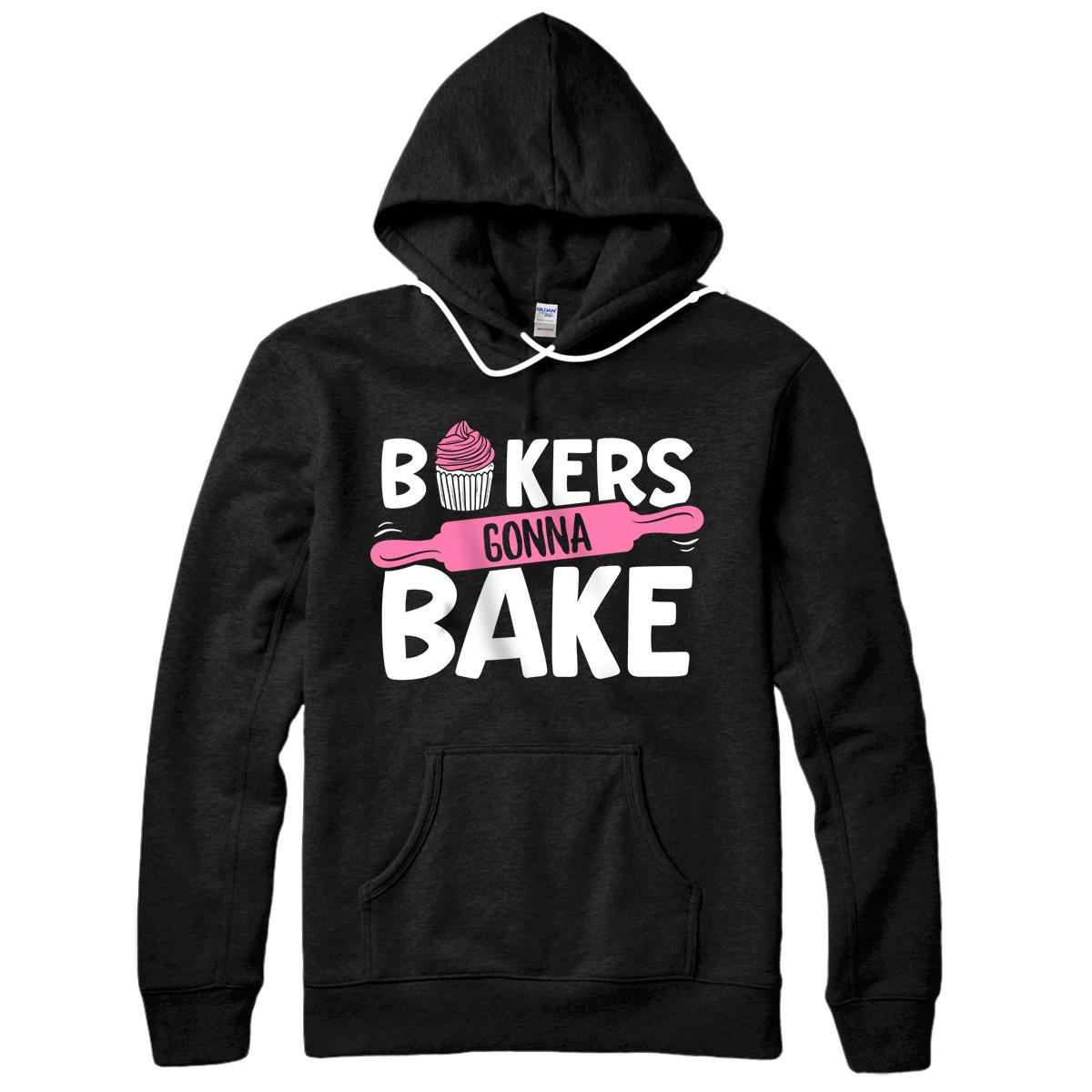 Personalized Funny Baking Lover Bakers Gonna Bake Pastry Chef Meme Gift Pullover Hoodie