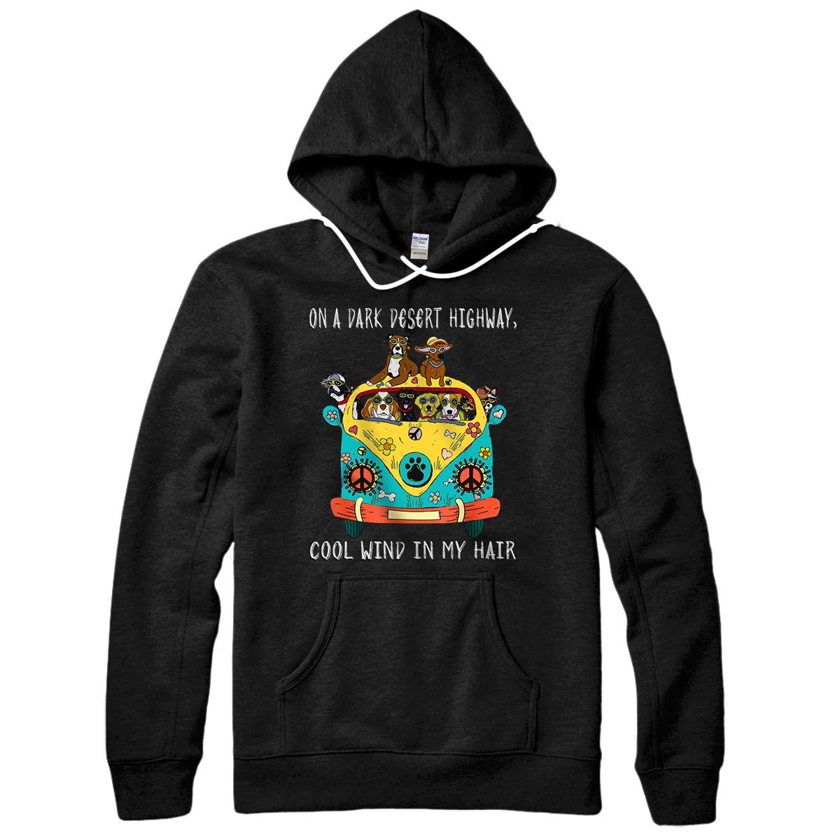 Personalized On A Dark Desert Highway Cool Wind In My Hair Funny Dog Pullover Hoodie