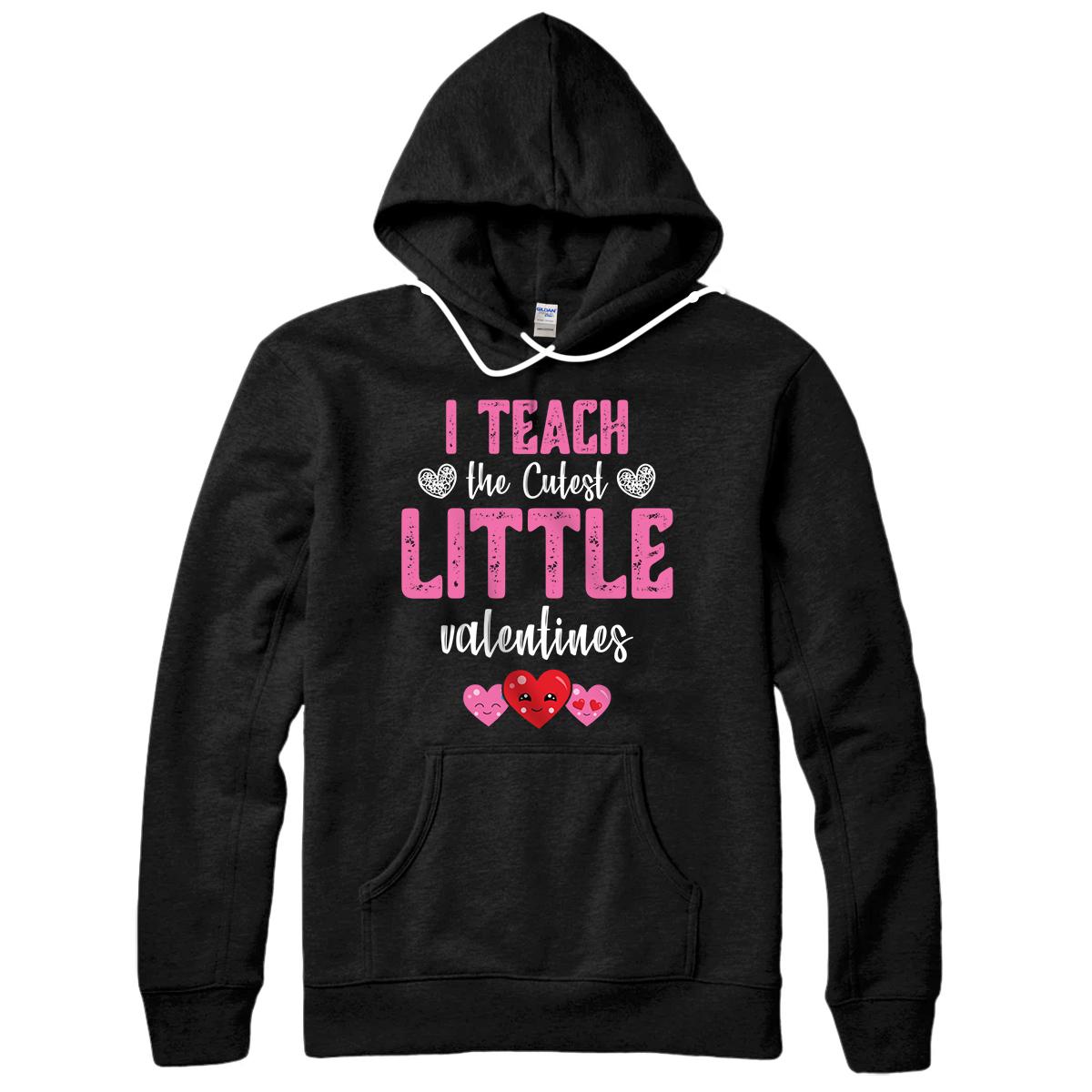 Personalized I Teach the Cutest Little Valentines - Funny Teacher Pullover Hoodie