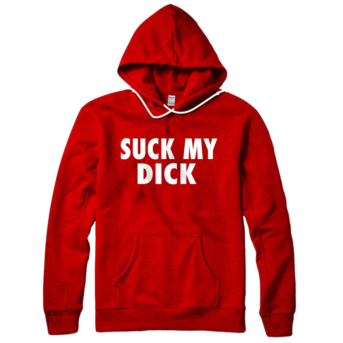 Personalized Suck My Dick Funny Pullover Hoodie - All Star Shirt