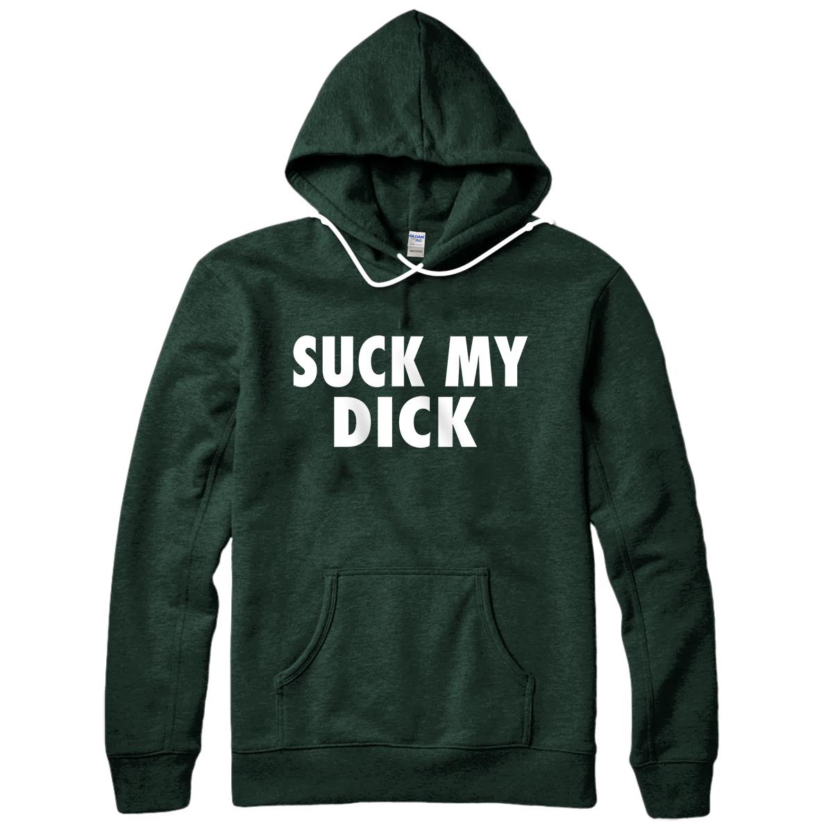 Suck My Dick Funny Pullover Hoodie All Star Shirt 