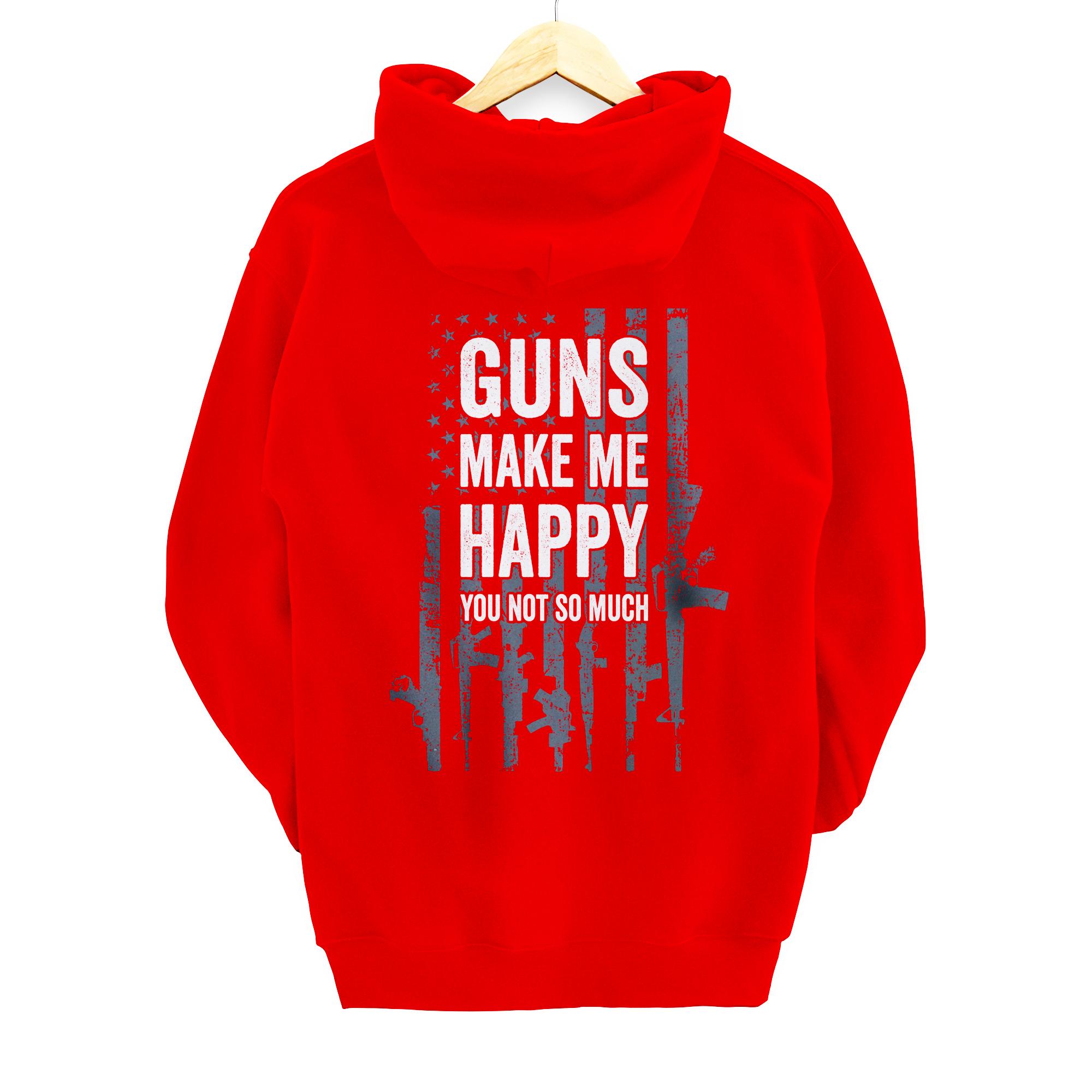 GUNS MAKE ME HAPPY Funny Gun Lover Joke USA Flag ON BACK Back Print