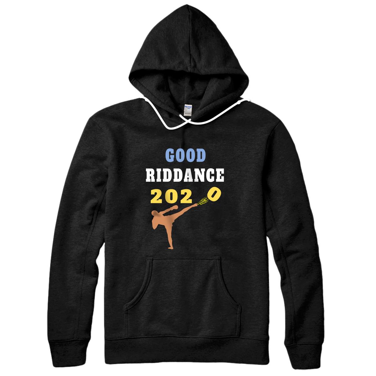 Personalized Good Riddance 2020 Sarcastic Goodbye Kickboxer New Year 2021 Pullover Hoodie