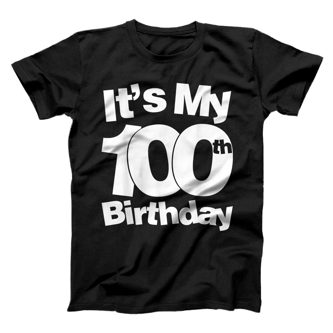 100th Birthday. It's My 100th Birthday 100 Year Old Birthday T-Shirt