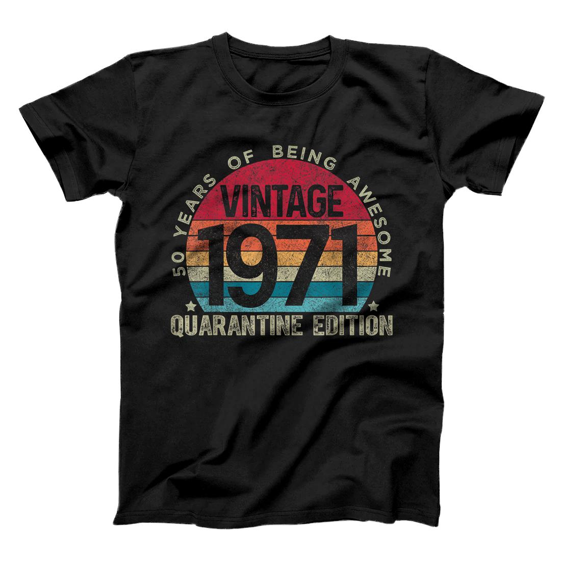 50th Birthday Retro Limited Edition 1971 Quarantine Birthday T-Shirt