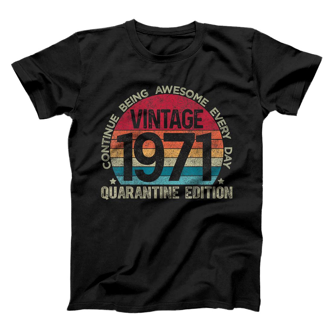 50th Birthday Retro Limited Edition 1971 Quarantine Birthday T-Shirt