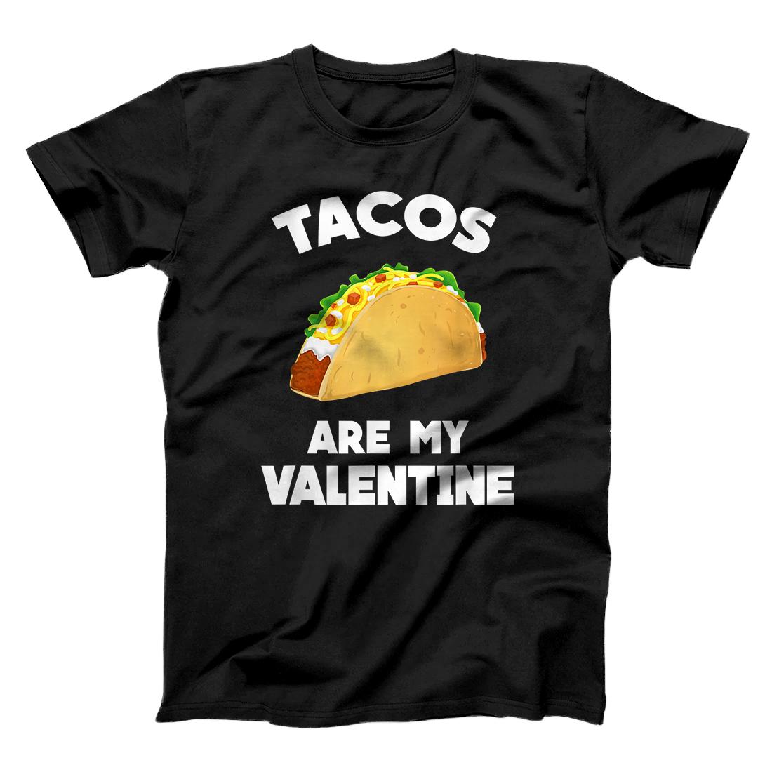 Tacos Are My Valentine Funny Valentine's Day T-Shirt