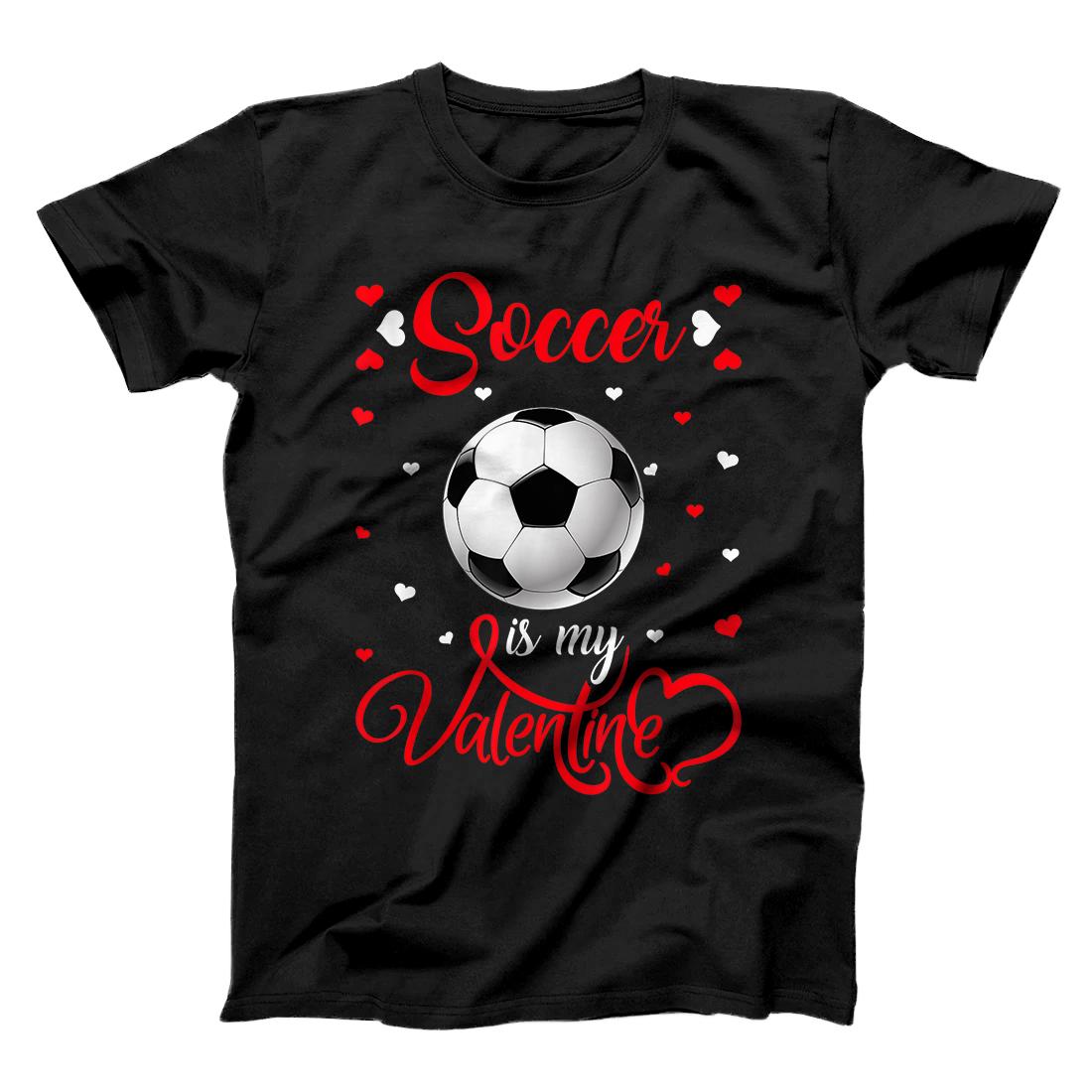Personalized Soccer Is My Valentine Funny Soccer Valentine's Day T-Shirt
