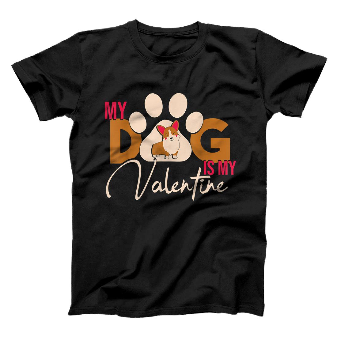 Personalized Dog Valentines Day Clothes Valentines My Dog Is My Valentine T-Shirt