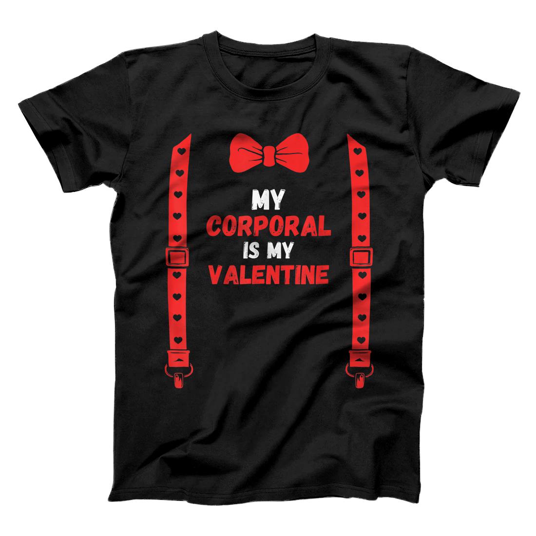 Personalized Valentines Day Custome my corporal is my valentine For Him K T-Shirt