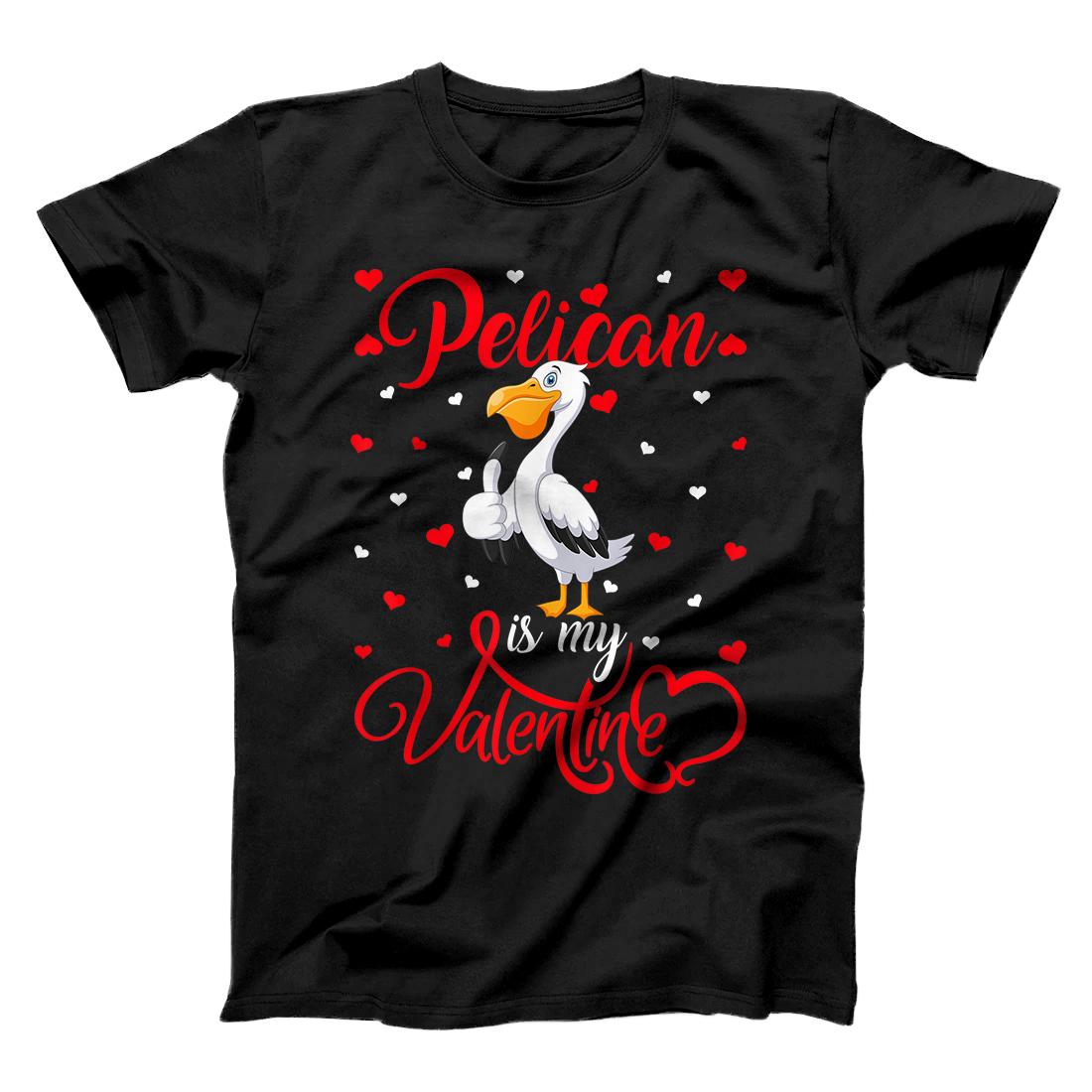 Pelican Is My Valentine Funny Pelican Valentine's Day T-Shirt