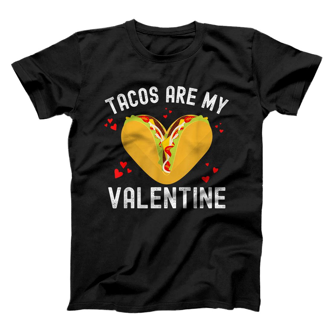 Tacos Are My Valentine Taco Heart Valentine's Day T-Shirt