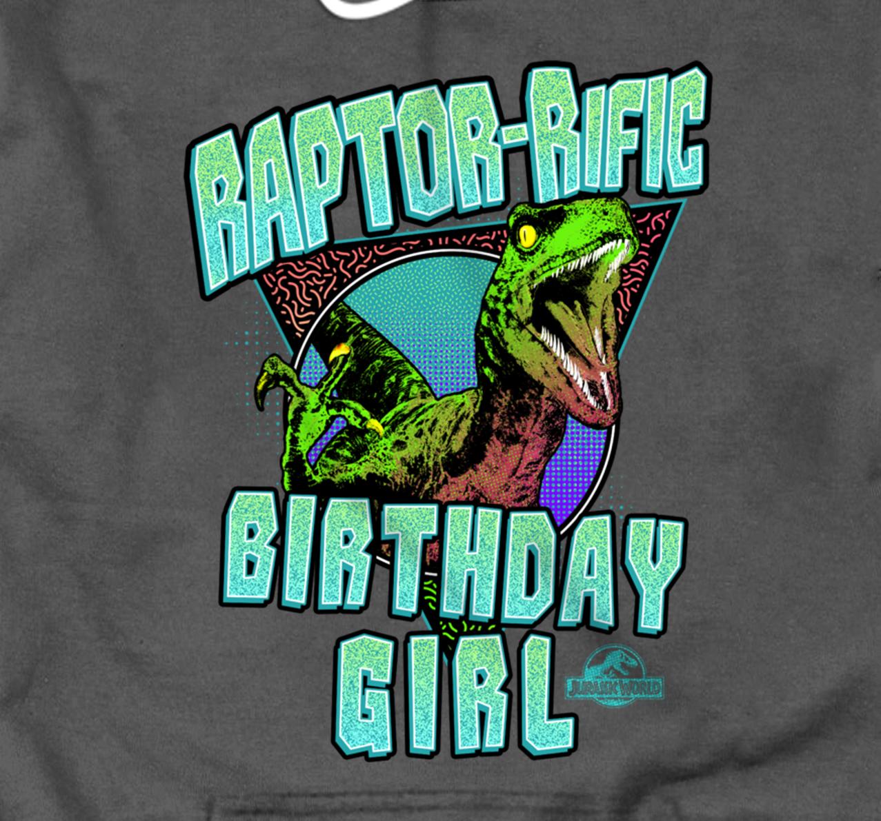 Personalized Jurassic World Raptor Rific Birthday Girl Pullover Hoodie All Star Shirt 7207