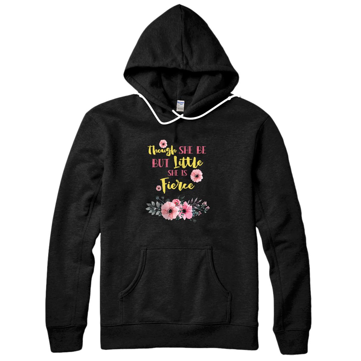 Personalized Though She Be But Little She Is Fierce Pullover Hoodie